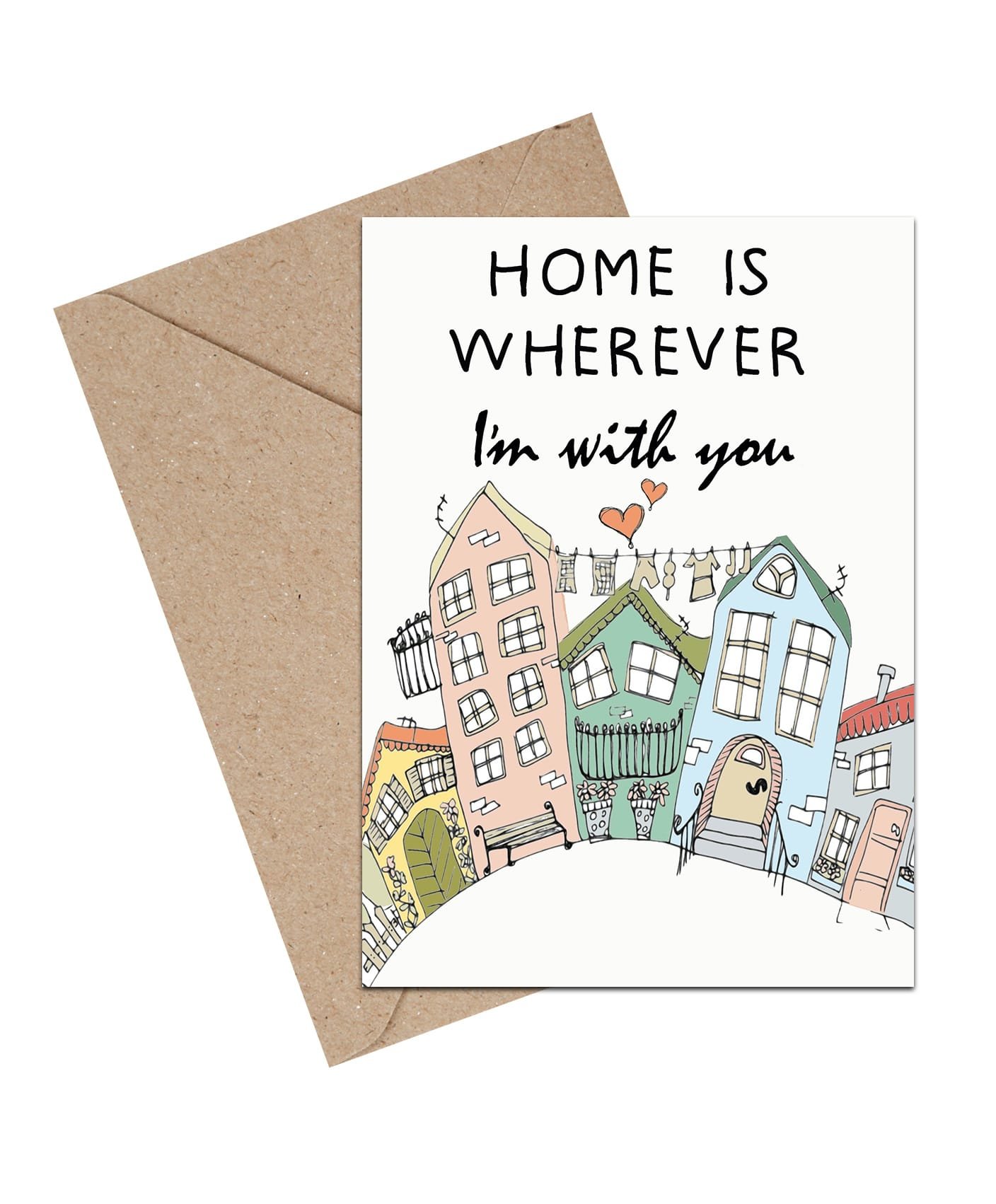 HOME IS WHEREVER IM WITH YOU