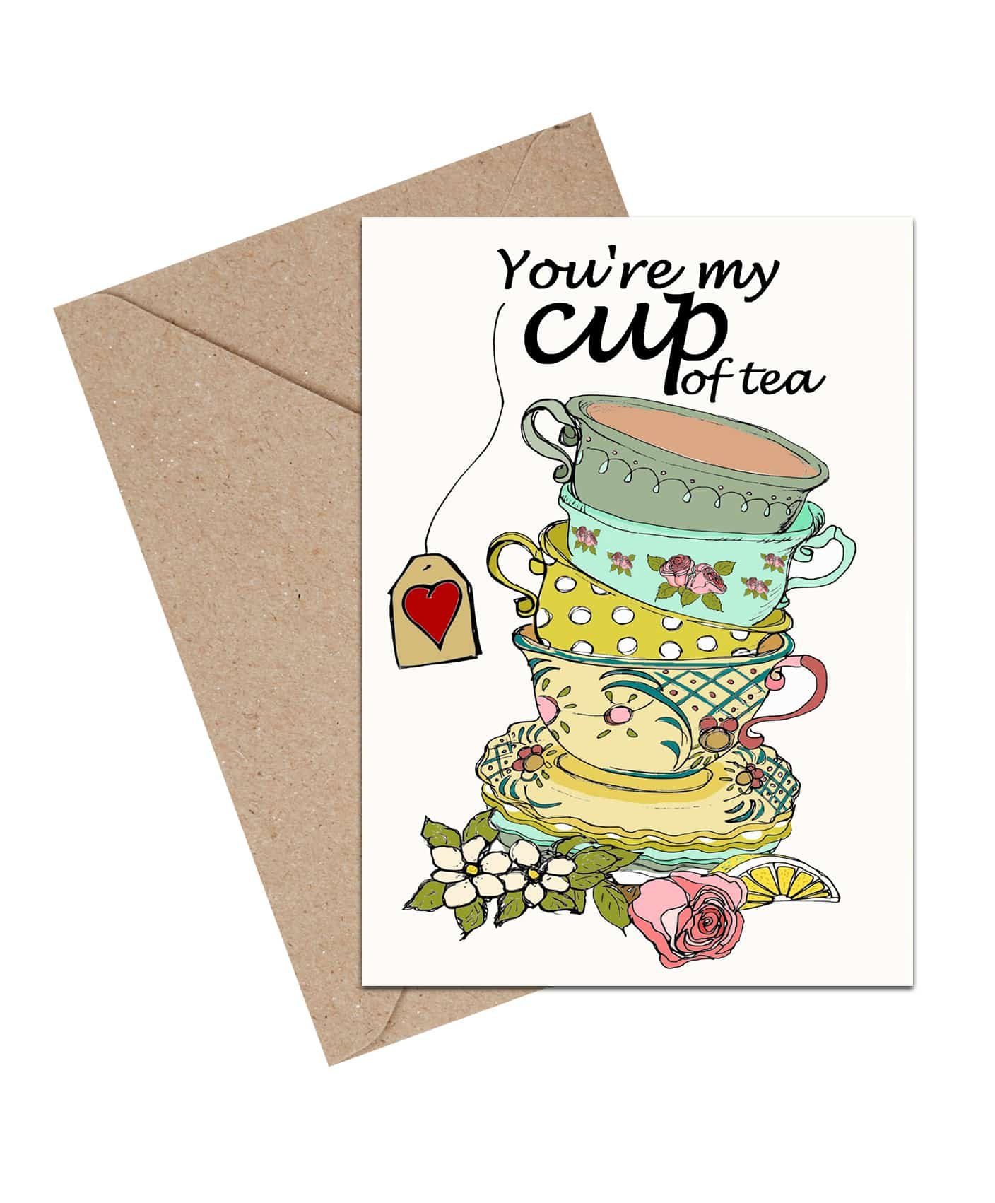  Youre My Cup of Tea kort
